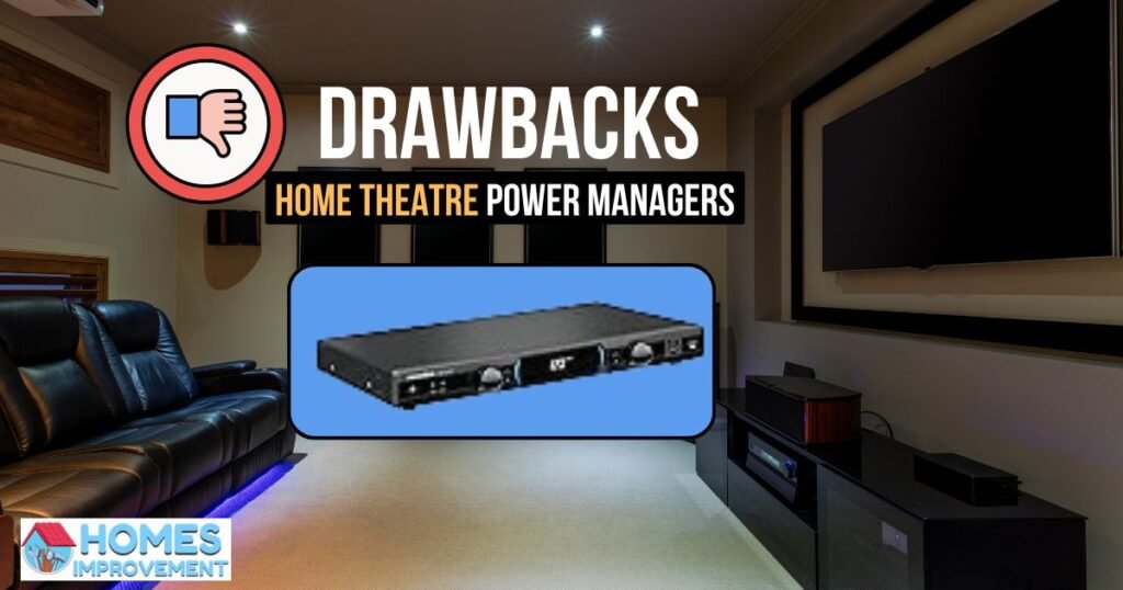 Drawbacks of Home Theatre Power Managers