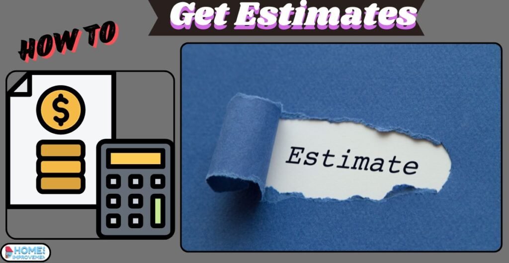 How to Get Estimates?