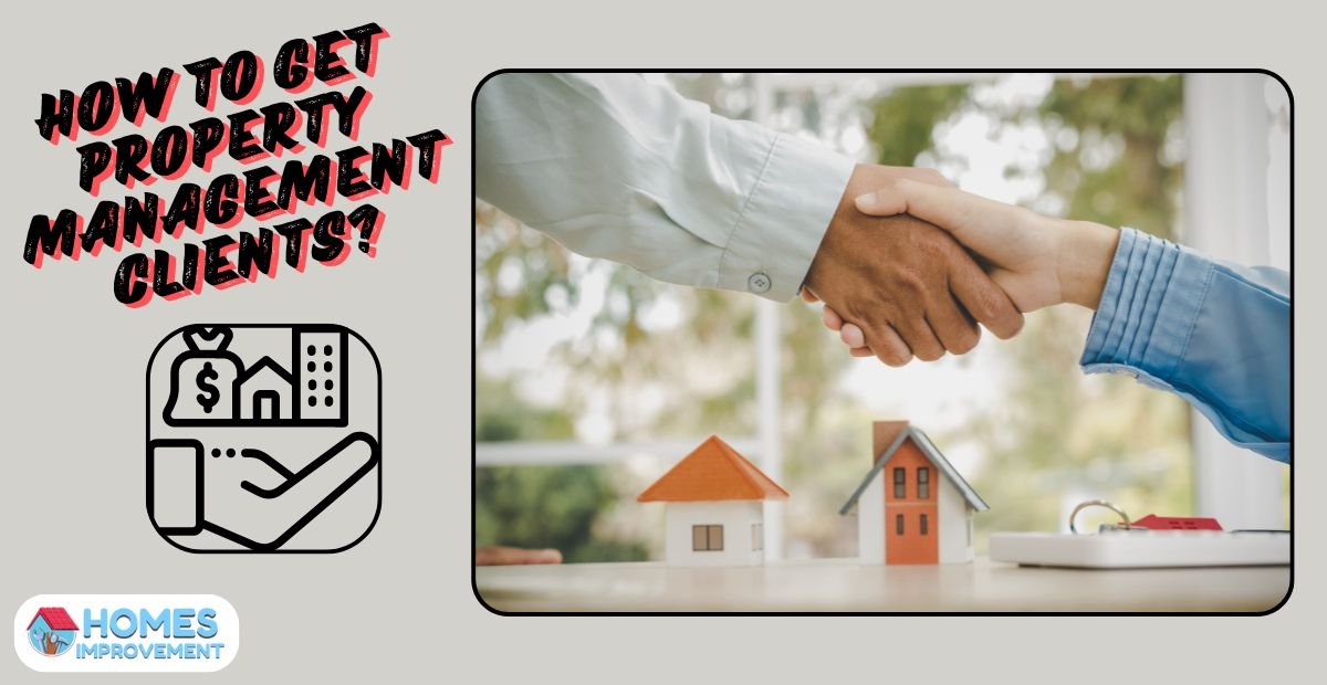 How to Get Property Management Clients?