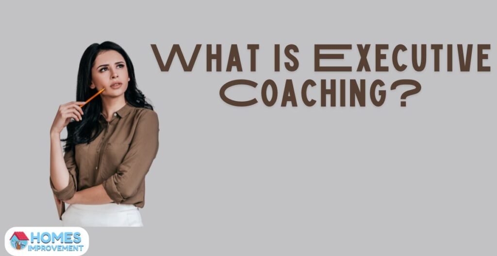 What Is Executive Coaching?