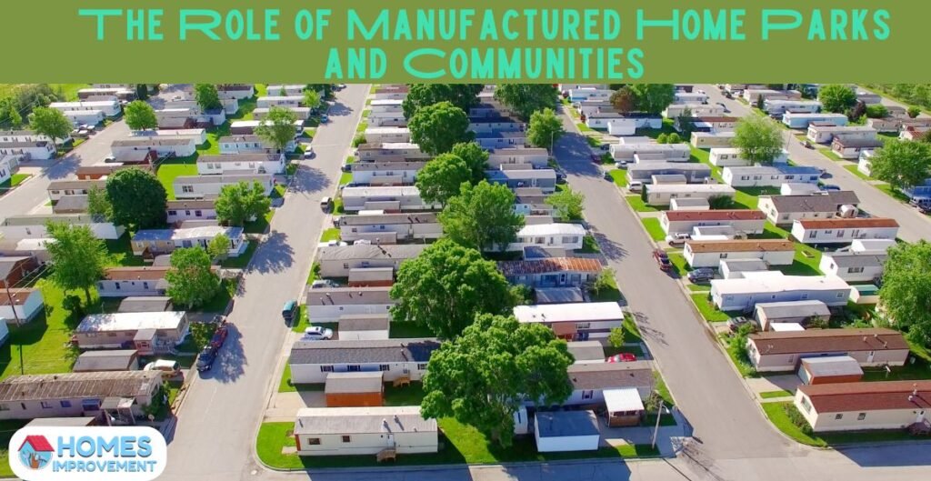 The Role of Manufactured Home Parks and Communities