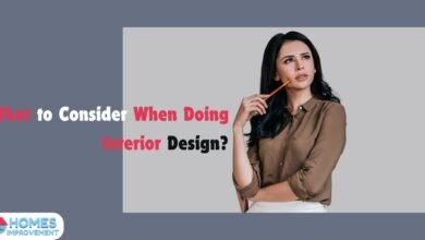 What to Consider When Doing Interior Design?