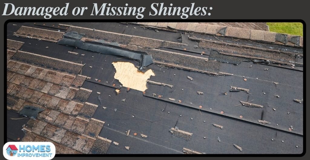 Damaged or Missing Shingles