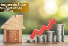 How to Increase the Value of Your Home Before Selling