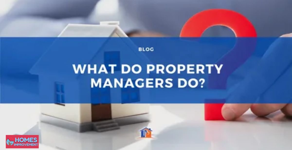 What Do Property Managers Do